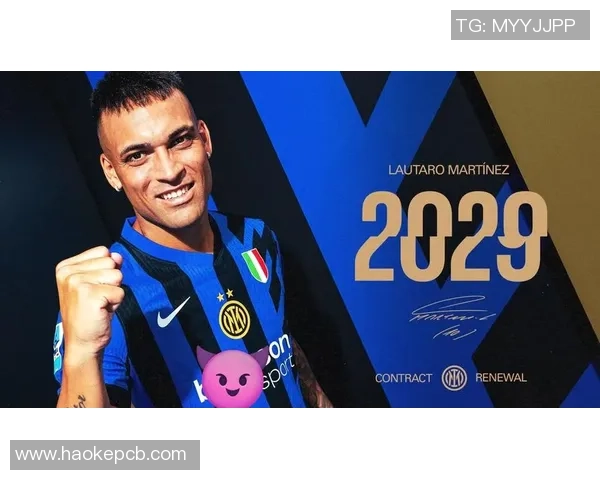 国米队长劳塔罗续约谈判破裂年薪差距高达500万欧元